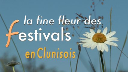 Les festivals de l'été 2016 en Clunisois