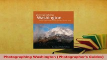 Read  Photographing Washington Photographers Guides Ebook Free