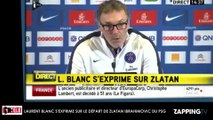 Laurent Blanc réagit au départ de Zlatan Ibrahimovic, 