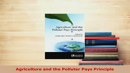 Download  Agriculture and the Polluter Pays Principle Free Books