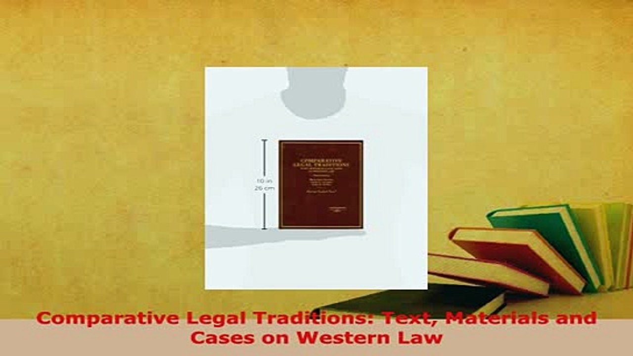 PDF  Comparative Legal Traditions Text Materials and Cases on Western Law Free Books