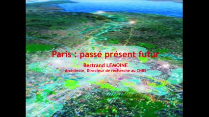 Paris : ville musée ou ville moderne ? - Bertrand Lemoine