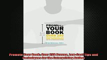 READ book  Promote Your Book Over 250 Proven LowCost Tips and Techniques for the Enterprising Full Free