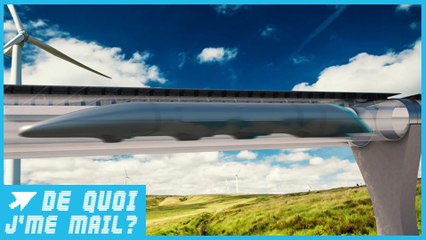 Hyperloop : le train du futur est sur les rails - DQJMM (1/3)