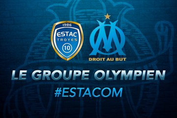 Troyes-OM : le groupe olympien