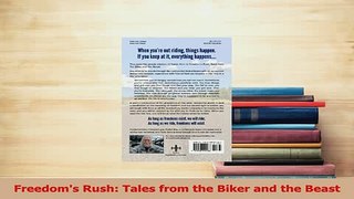 Read  Freedoms Rush Tales from the Biker and the Beast Ebook Free