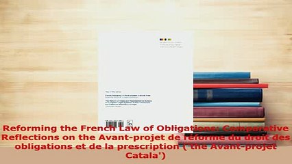 PDF  Reforming the French Law of Obligations Comparative Reflections on the Avantprojet de Free Books