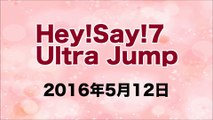 【2016/05/12】Hey!Say!7 ultra Jump