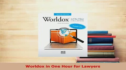 PDF  Worldox in One Hour for Lawyers Free Books