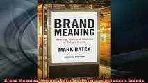 READ book  Brand Meaning Meaning Myth and Mystique in Todays Brands Full EBook