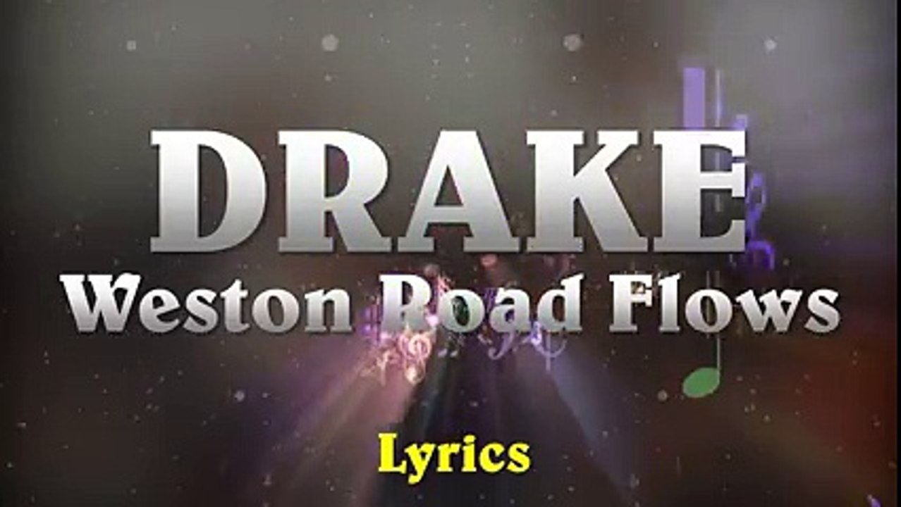 Drake - Weston Road Flows (Lyrics)