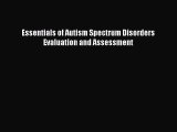 [PDF] Essentials of Autism Spectrum Disorders Evaluation and Assessment [Download] Full Ebook