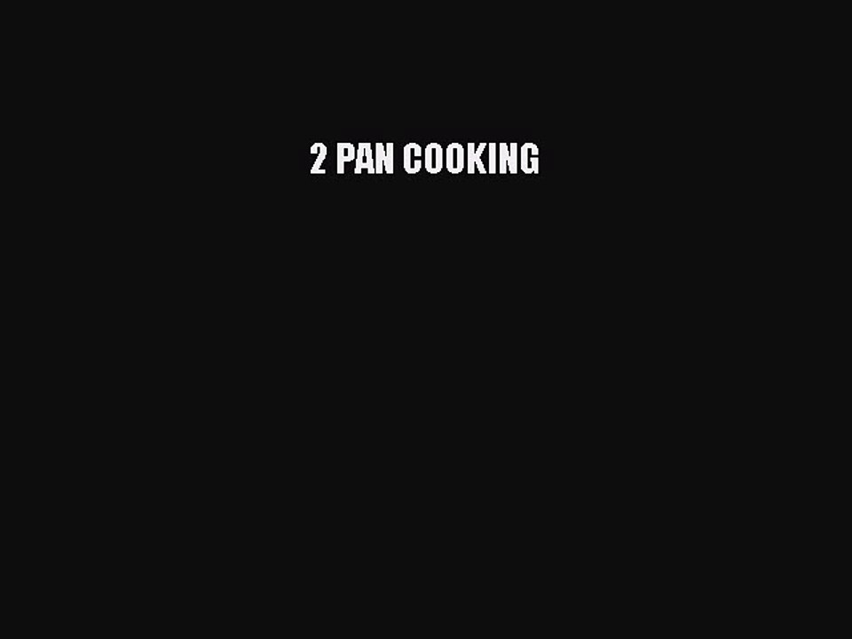 Read 2 PAN COOKING Ebook Free