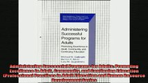 EBOOK ONLINE  Administering Successful Programs for Adults Promoting Excellence in Adult Community and  BOOK ONLINE