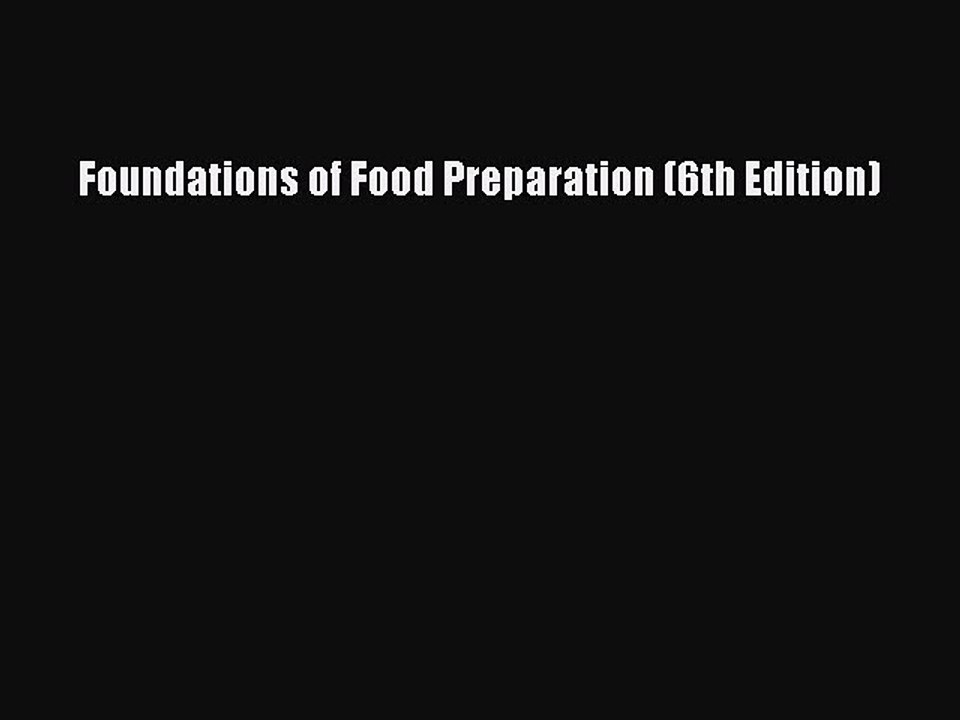 Download Foundations of Food Preparation (6th Edition) PDF Online