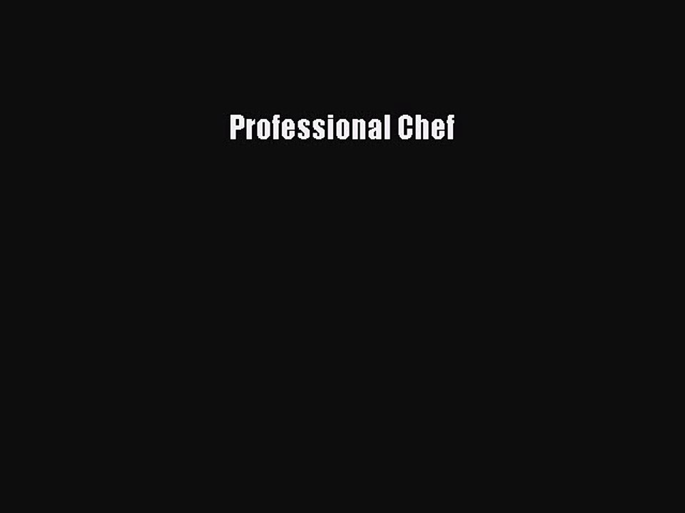 Read Professional Chef Ebook Free