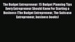 Read The Budget Entrepreneur: 15 Budget Planning Tips Every Entrepreneur Should Know For Starting