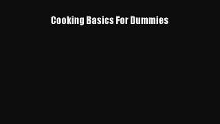 Read Cooking Basics For Dummies Ebook Free