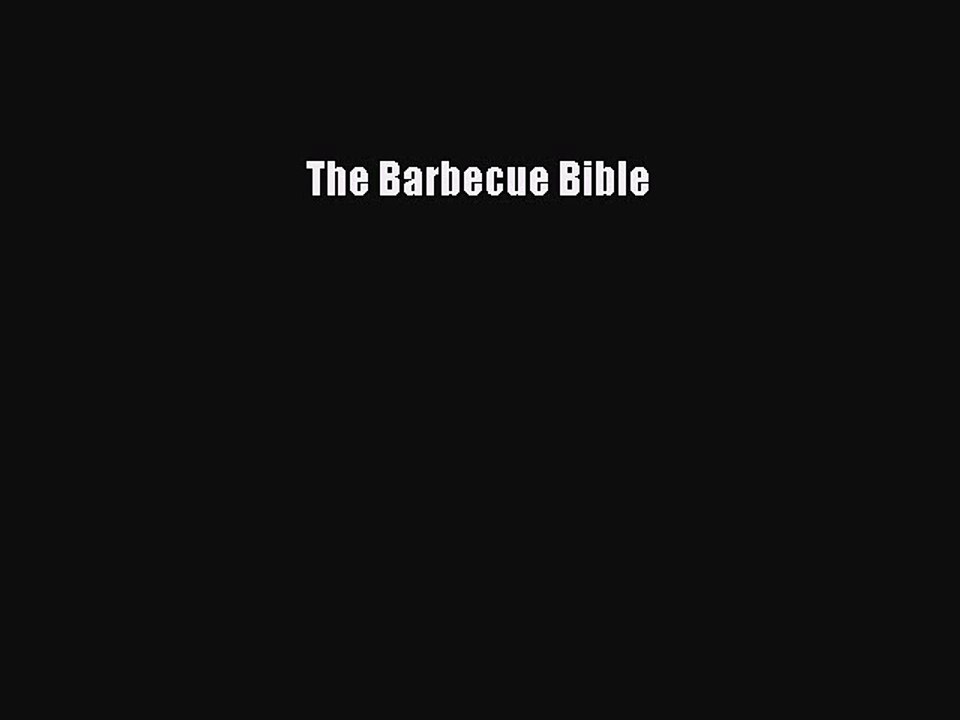 Download The Barbecue Bible Ebook Free