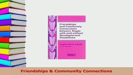 Read  Friendships  Community Connections Ebook Free