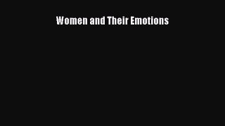 Read Women and Their Emotions Ebook Free