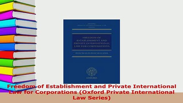 PDF Freedom of Establishment and Private International Law for Corporations Oxford Private Read Online