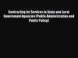 Read Contracting for Services in State and Local Government Agencies (Public Administration