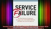 READ book  Service Failure The Real Reasons Employees Struggle With Customer Service and What You Full EBook