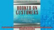 READ book  Hooked On Customers The Five Habits of Legendary CustomerCentric Companies Online Free