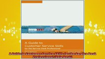READ book  A Guide to Customer Service Skills for the Service Desk Professional Help Desk Full EBook