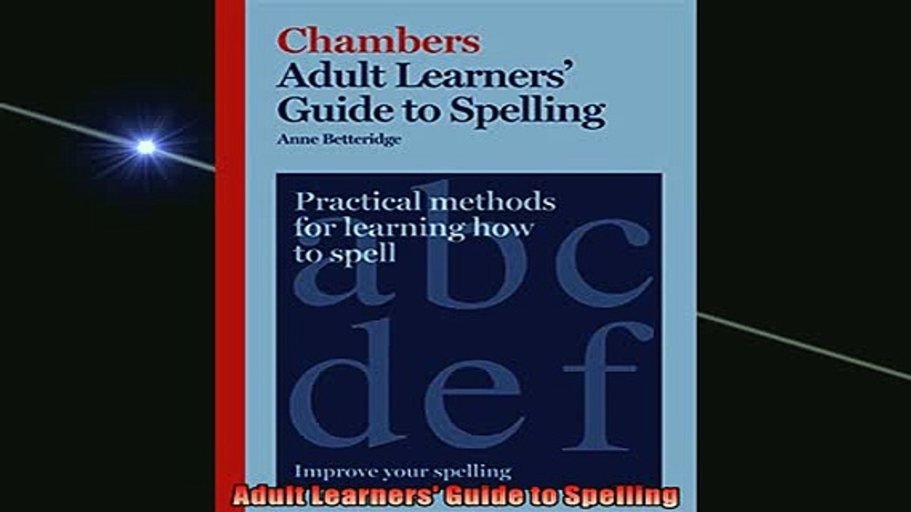 FREE DOWNLOAD  Adult Learners Guide to Spelling  FREE BOOOK ONLINE
