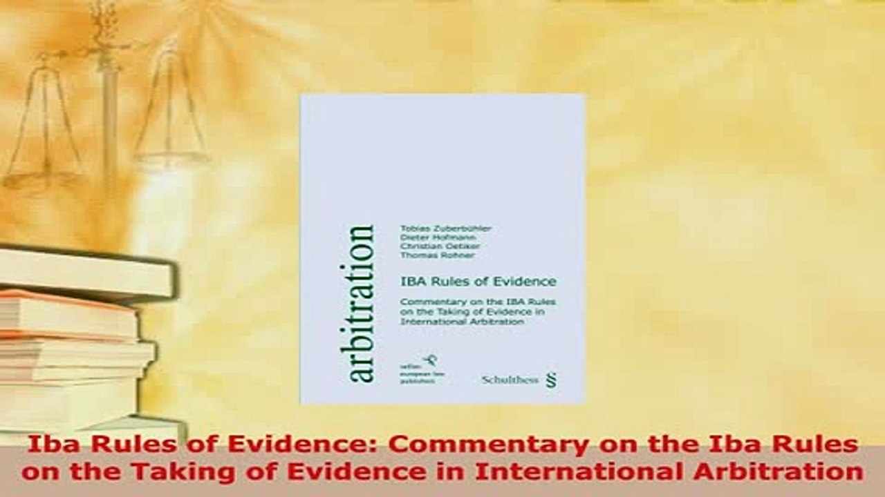Download  Iba Rules of Evidence Commentary on the Iba Rules on the Taking of Evidence in  EBook
