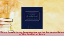 Download  Rome Regulations Commentary on the European Rules of the Conflict of Laws Free Books