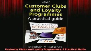 READ book  Customer Clubs and Loyalty Programmes A Practical Guide Full EBook