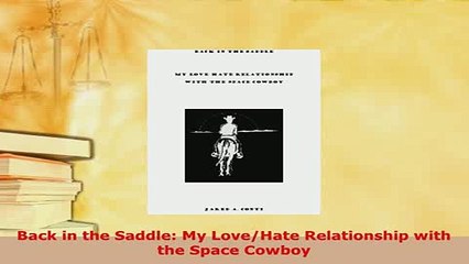 Discover 'Back in the Saddle': A Riveting Tale of Love and Conflict with the Space Cowboy 🚀