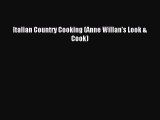 Read Italian Country Cooking (Anne Willan's Look & Cook) Ebook Free