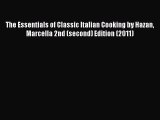 Read The Essentials of Classic Italian Cooking by Hazan Marcella 2nd (second) Edition (2011)