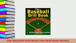 Read  The Baseball Drill Book The Drill Book Series Ebook Free