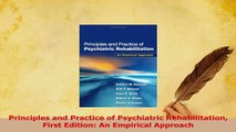 Download  Principles and Practice of Psychiatric Rehabilitation First Edition An Empirical Approach Ebook Online