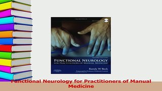 Read  Functional Neurology for Practitioners of Manual Medicine Ebook Online