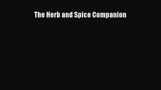 [DONWLOAD] The Herb and Spice Companion  Full EBook