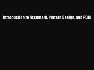 [Download PDF] Introduction to Accumark Pattern Design and PDM Read Online