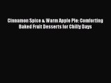 [DONWLOAD] Cinnamon Spice & Warm Apple Pie: Comforting Baked Fruit Desserts for Chilly Days