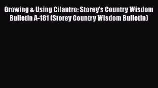 [PDF] Growing & Using Cilantro: Storey's Country Wisdom Bulletin A-181 (Storey Country Wisdom