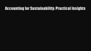 Read Accounting for Sustainability: Practical Insights Ebook Free