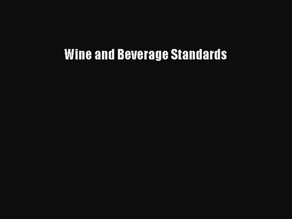 Read Wine and Beverage Standards Ebook Free