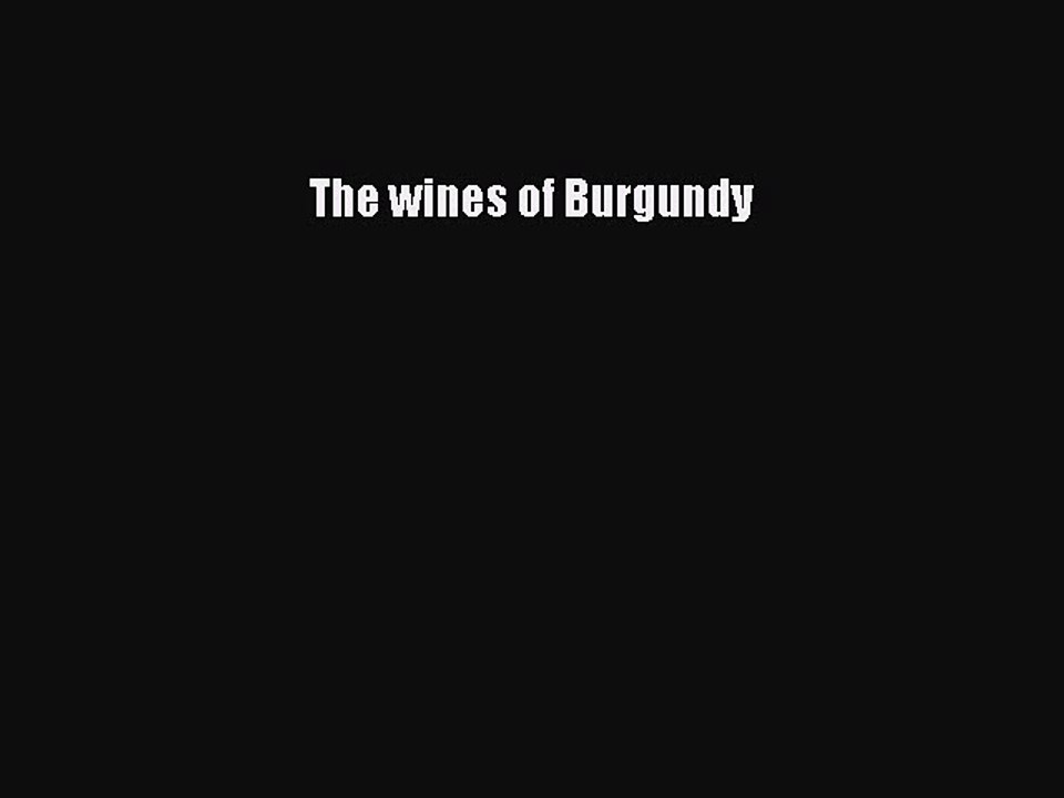 Download The wines of Burgundy Ebook Online