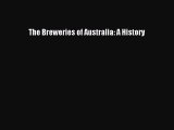 Read The Breweries of Australia: A History Ebook Free