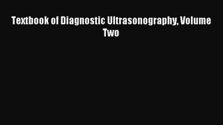 Download Textbook of Diagnostic Ultrasonography Volume Two Ebook Free