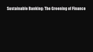 Download Sustainable Banking: The Greening of Finance Ebook Online